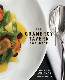 The cover of Michael Anthony's <em>The Gramercy Tavern Cookbook</em> Photo: Courtesy of Michael Anthony